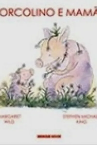 Cover of Porcolino e Mãmãe