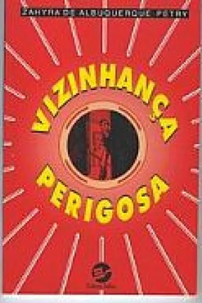 Cover of Vizinhança Perigosa