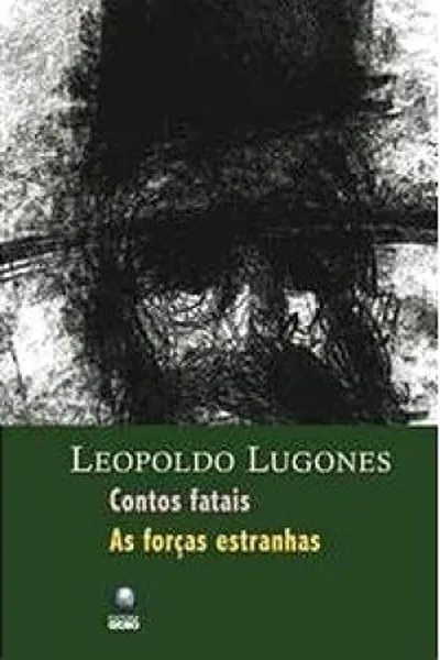 Cover of Contos fatais - As forças estranhas