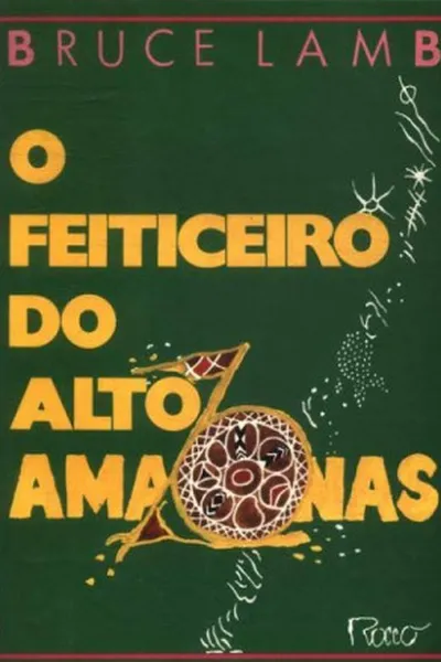 Cover of O Feiticeiro do Alto Amazonas