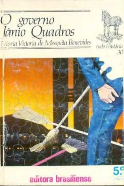 Cover of O GOVERNO JÂNIO QUADROS