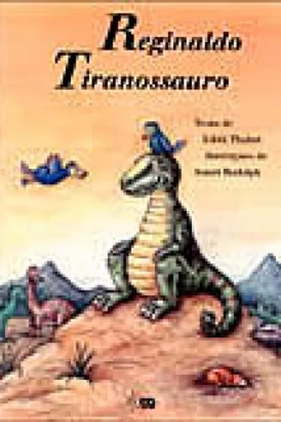 Cover of Reginaldo Tiranossauro