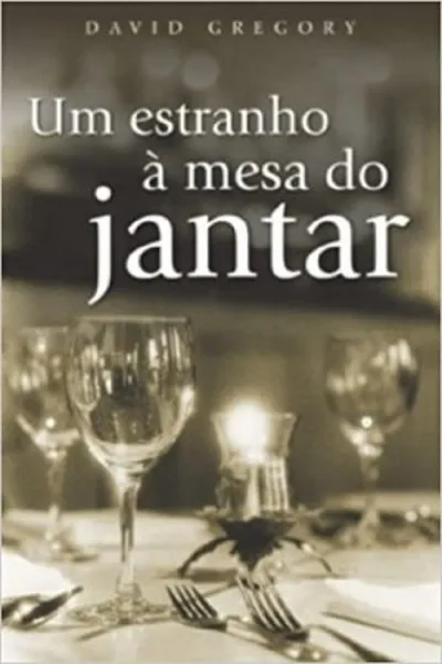 Cover of um estranho à mesa do jantar