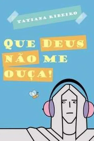 Cover of Que Deus Não Me Ouça