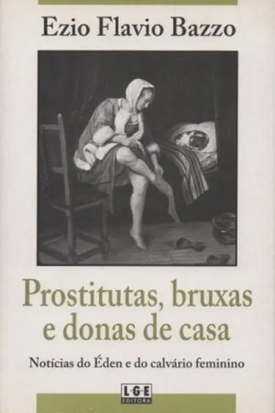 Cover of Prostitutas, bruxas e donas de casa