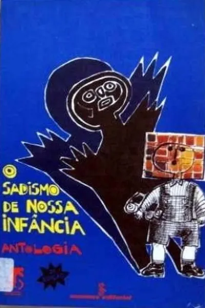 Cover of O sadismo da nossa infância
