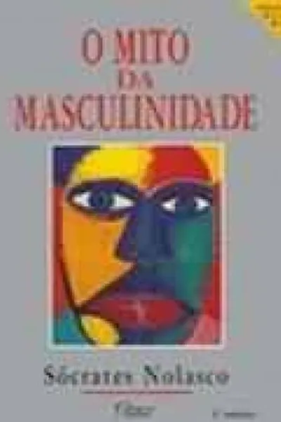 Cover of O mito da masculinidade