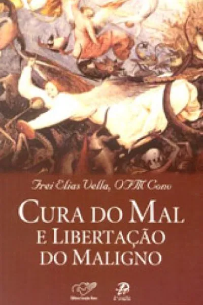 Cover of Cura do mal e libertação do maligno
