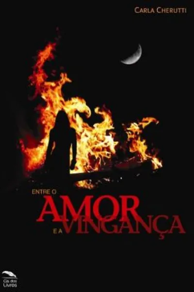 Cover of Entre o Amor e a Vingança