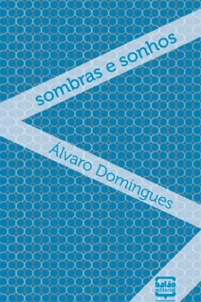 Cover of Sombras e Sonhos