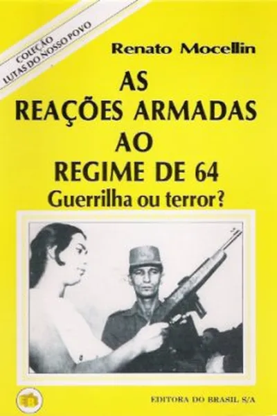 Cover of As Reações Armadas ao Regime de 64