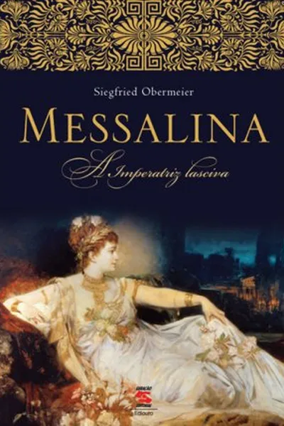 Cover of Messalina, a imperatriz lasciva