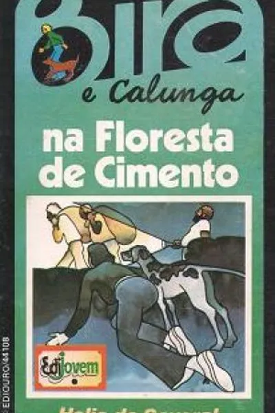 Cover of BIRA E CALUNGA NA FLORESTA DE CIMENTO