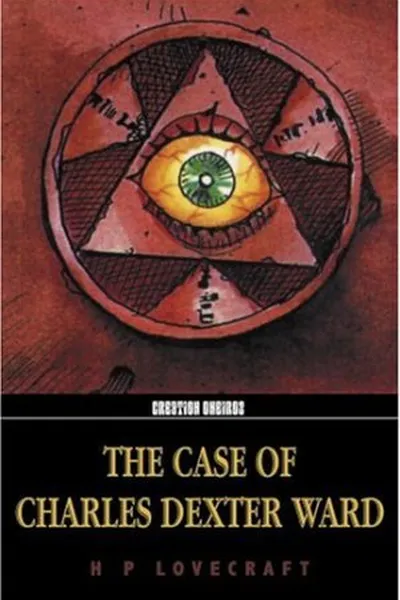 Cover of The Case of Charles Dexter Ward
