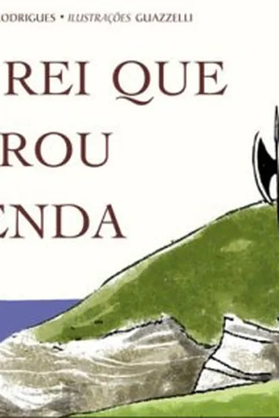 Cover of O Rei que Virou Lenda