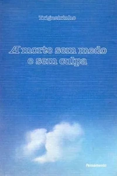 Cover of A Morte Sem Medo e Sem Culpa