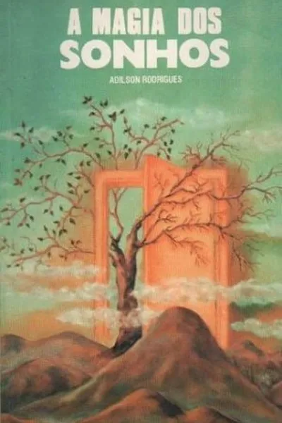 Cover of A Magia dos Sonhos