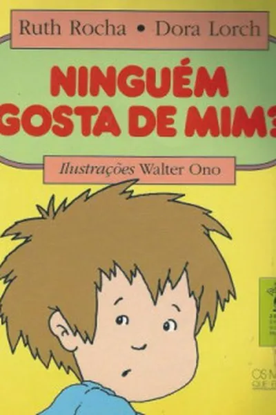 Cover of Ninguém gosta de mim?