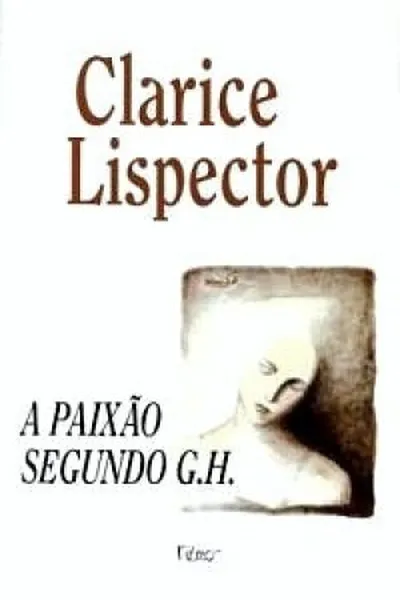 Cover of A paixão segundo G.H.