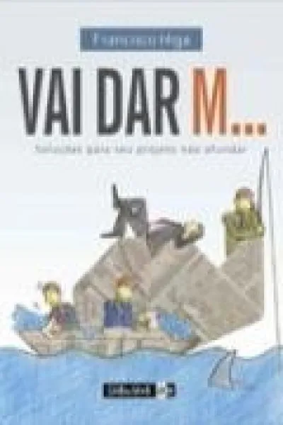 Cover of Vai dar m...