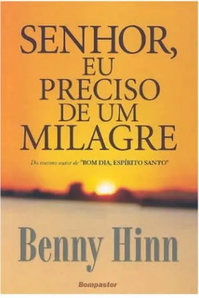 Cover of Senhor, Preciso de Um Milagre