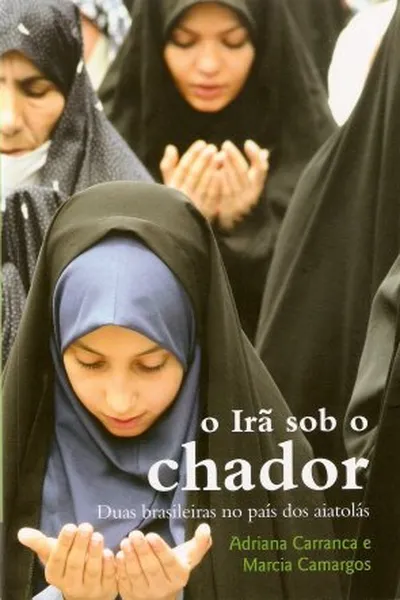 Cover of O Irã sob o chador