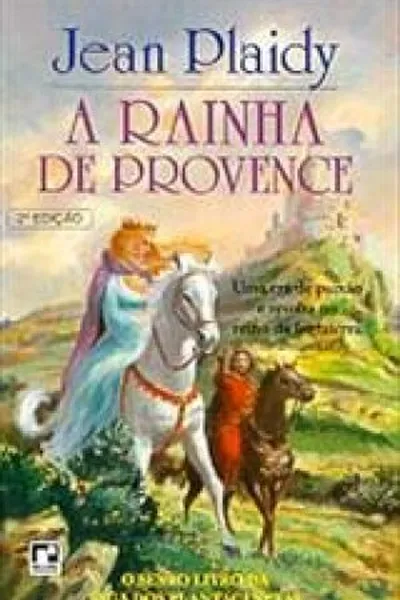 Cover of A Rainha de Provence (The Queen from Provence)