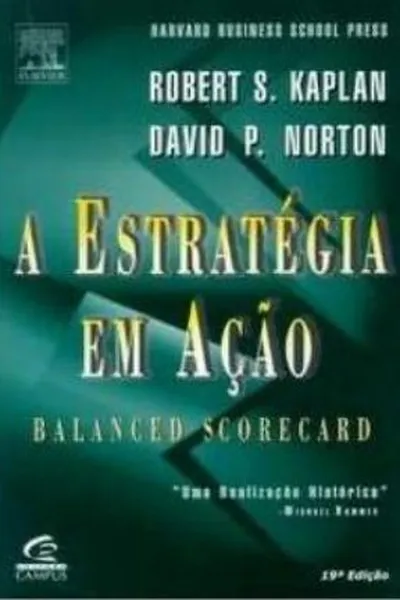 Cover of A Estratégia em Ação - Balanced Scorecard