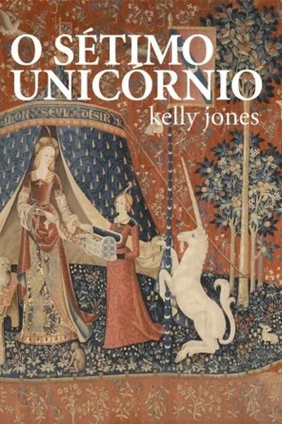 Cover of O Sétimo Unicórnio