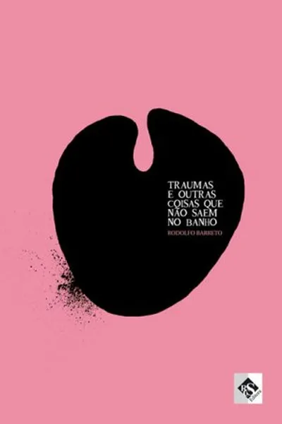 Cover of Traumas e outras coisas que não saem no banho