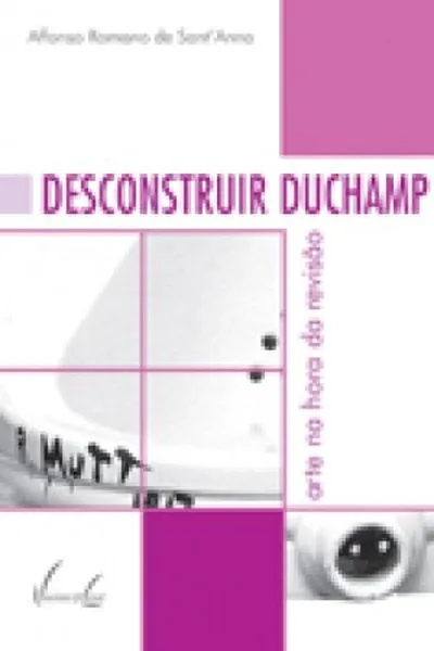 Cover of Desconstruir Duchamp