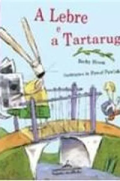 Cover of A lebre e a tartaruga