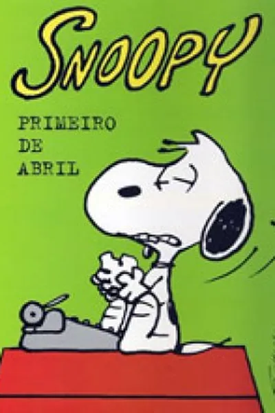 Cover of Snoopy - Primeiro de Abril