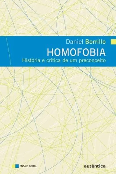 Cover of Homofobia: História e Crítica de um preconceito