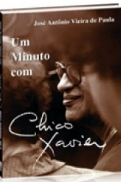 Cover of Um Minuto com Chico Xavier