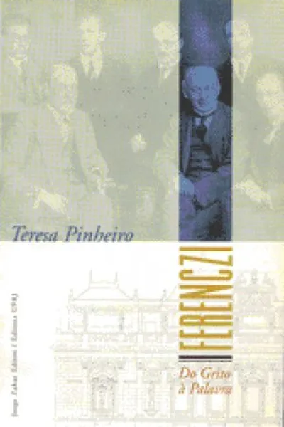 Cover of Ferenczi: do grito à palavra