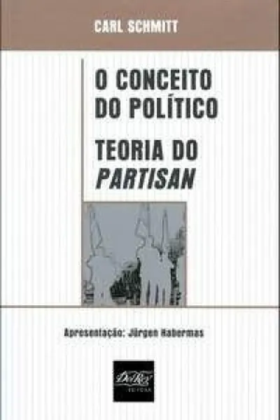 Cover of O Conceito do Político | Teoria do Partisan