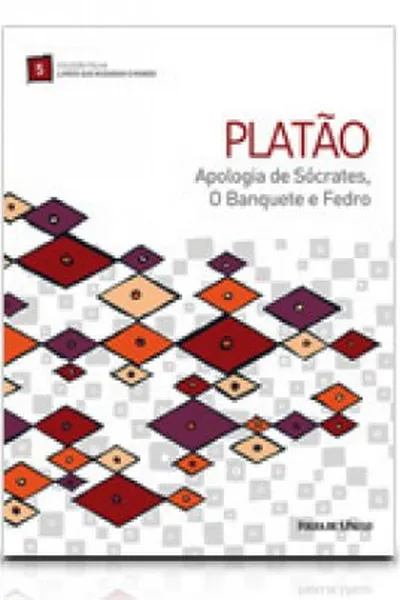 Cover of Apologia de Sócrates, O Banquete e Fedro