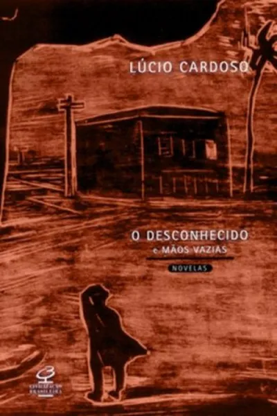 Cover of O desconhecido e Mãos vazias