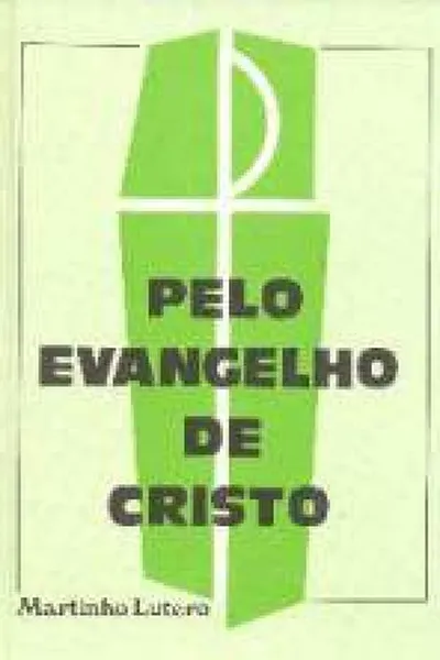 Cover of Pelo Evangelho de Cristo