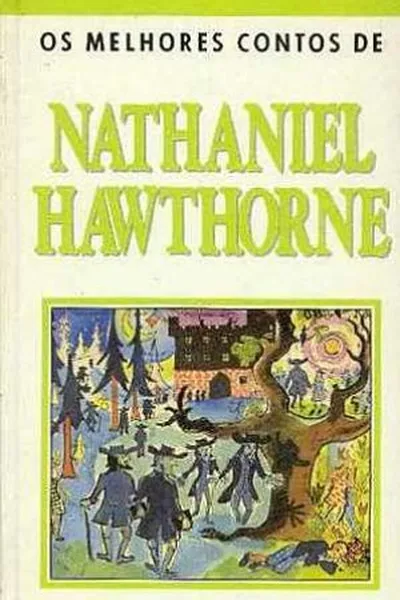 Cover of Os Melhores Contos de Nathaniel Hawthorne