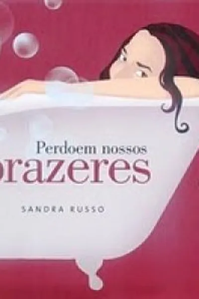 Cover of Perdoem nossos prazeres