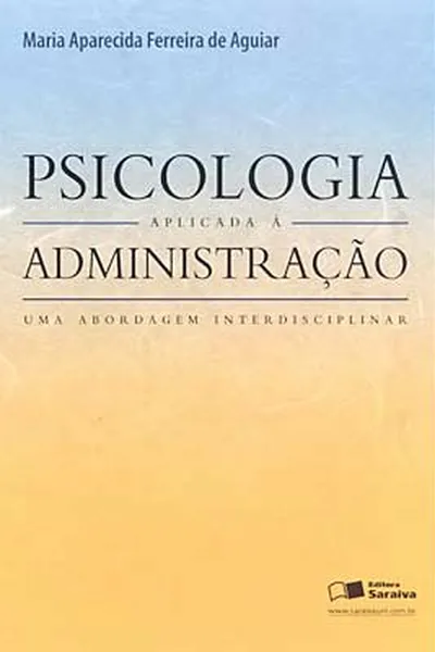 Cover of Psicologia Aplicada à Administração