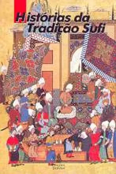 Cover of Histórias da Tradição Sufi