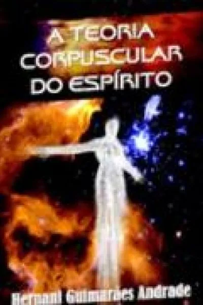 Cover of A Teoria Corpuscular Do Espirito