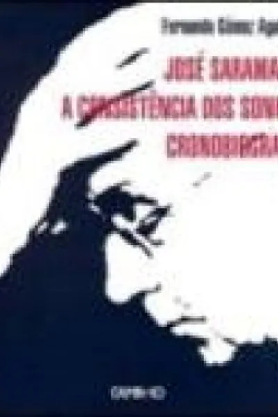 Cover of José Saramago: A Consistência dos Sonhos