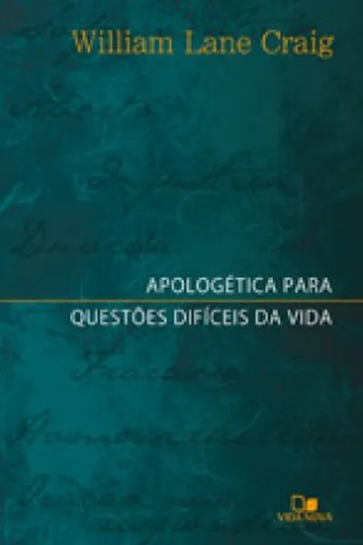 Cover of Apologética para questões difíceis da vida