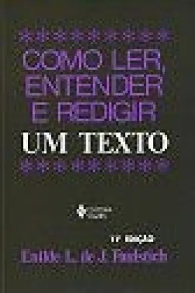 Cover of Como Ler; Entender e Redigir um Texto