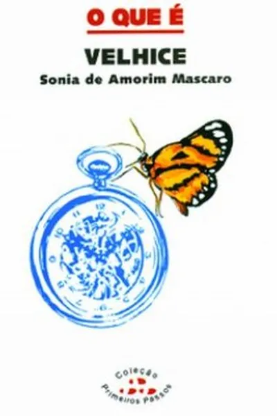 Cover of O que é velhice