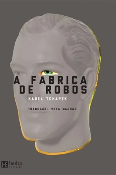 Cover of A Fábrica de Robôs